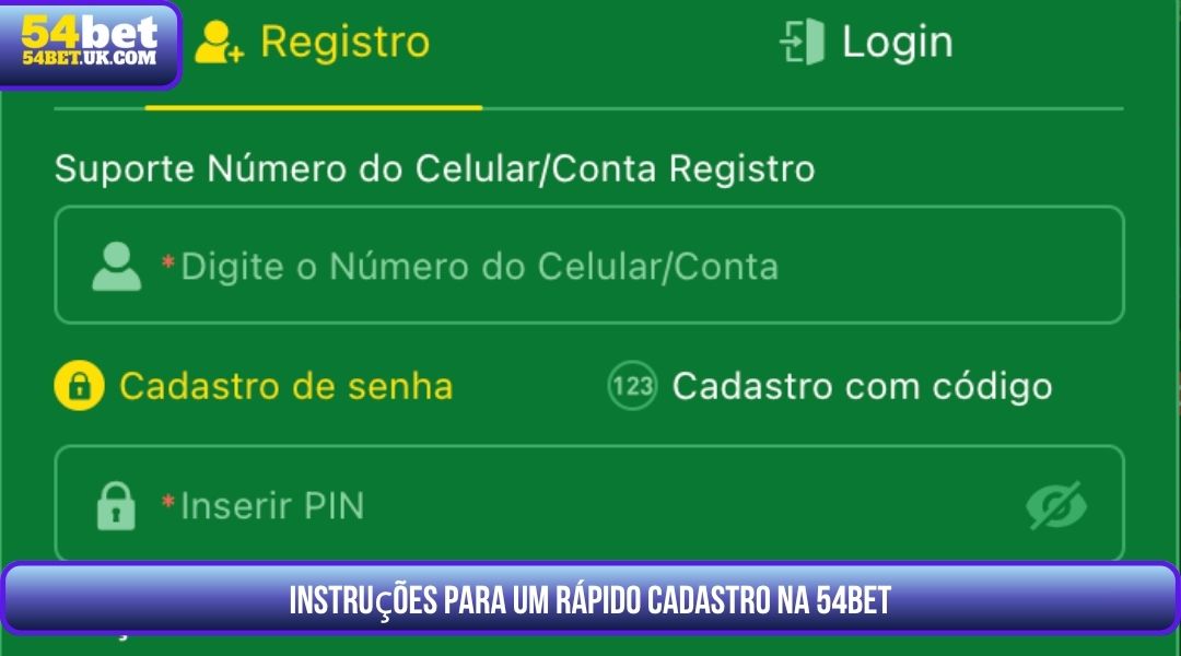 Instruções para um cadastro rápido na 54BET