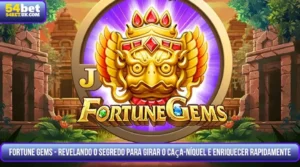 Fortune Gems - Revelando o Segredo para Girar o Caça-Níquel e Enriquecer Rapidamente